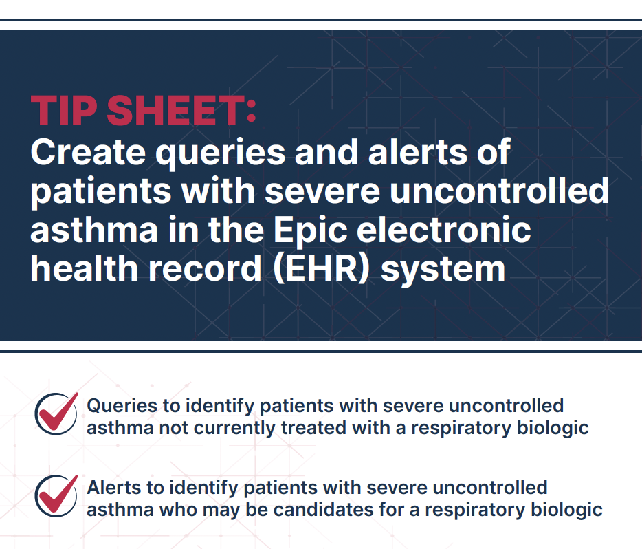 EHR Tip Sheet - Severe Asthma Patient Queries and Alerts